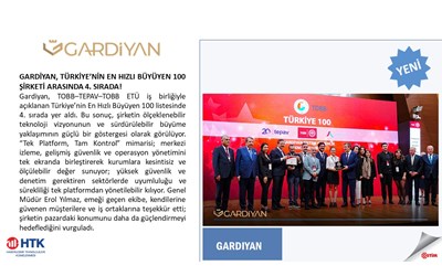 GARDİYAN, TÜRKİYE’NİN EN HIZLI BÜYÜYEN 100 ŞİRKETİ ARASINDA 4. SIRADA!