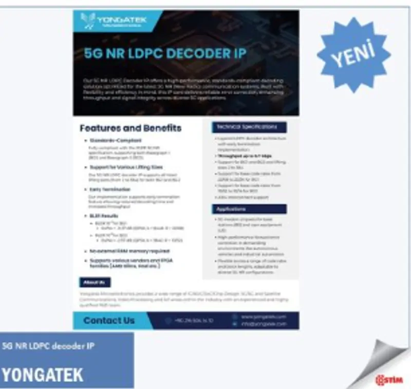 Yongatek 5G NR LDPC Decoder IP ile Endüstriyel Uygulamalarda Yüksek Performans ve Güvenilirlik Sunuyor