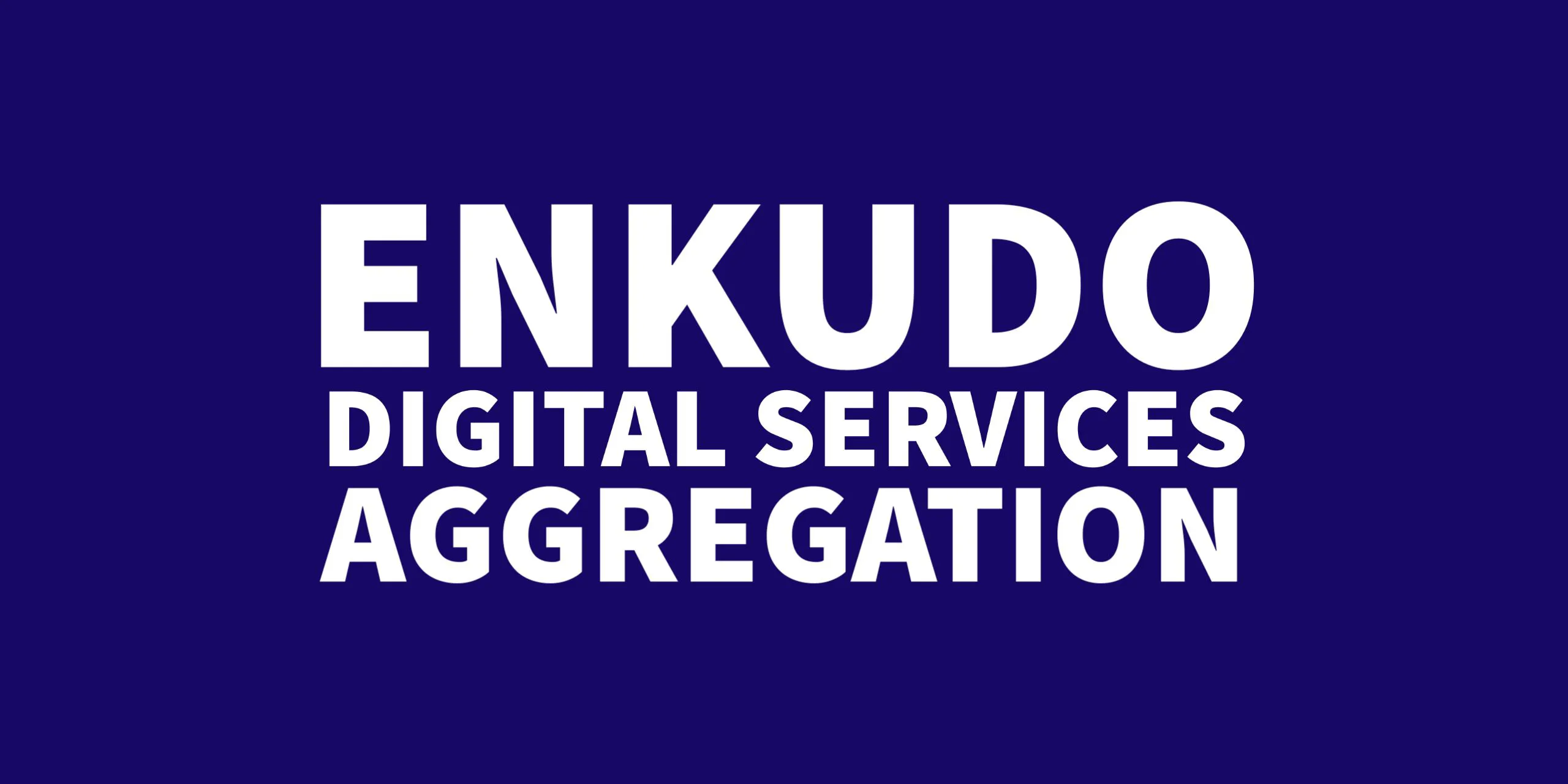 Enkudo - Digital Services Aggregation